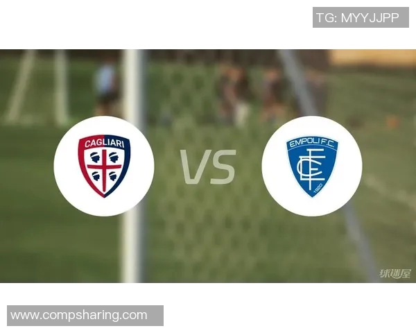 卡利亚里主场迎战恩波利期待精彩对决与三分争夺战